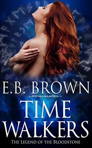 The Legend of the Bloodstone (Time Walkers, #1)