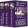 Brazen Brides Series, Books 1-3