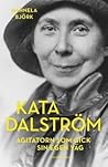 Kata Dalström by Gunnela Björk