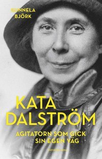 Kata Dalström: Agitatorn som gick sin egen väg (Hardcover)