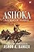 Ashoka: Satrap of Taxila