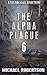 The Alpha Plague 6