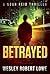 Betrayed (Noah Reid #1)