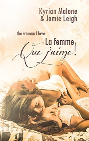 The woman I love (La femme que j'aime) | Nouvelle lesbienne (French Edition)