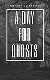 A Day For Ghosts