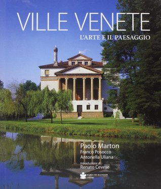 Ville venete. L'arte e il paesaggio (Hardcover)