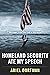 Homeland Security Ate My Sp...