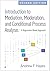 Introduction to Mediation, Moderation, and Conditional Process Analysis: A Regression-Based Approach