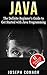 Java: The Definite Beginner's Guide to Get Started with Java Programming