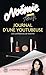 Journal dune youtubeuse. Les confidences de Noémie (French Edition)