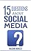 15 Questions About Social M...