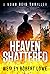 Heaven Shattered (Noah Reid...
