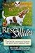 Rescue Smiles: Favorite Animal Stories of Love and Liberation