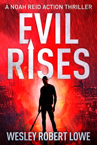 Evil Rises (Noah Reid, #0.5)