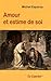 Amour et estime de soi by Michel Esparza Amour et estime de soi by Michel Esparza