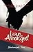 Love... Arranged by Geetanjali Jha Love... Arranged by Geetanjali Jha