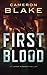 First Blood by Cameron  Blake