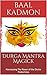 Durga Mantra Magick: Harnes...