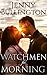 Watchmen for Morning by Jennifer M. Pitkin