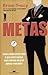 Metas - Como Conquistar Tudo o que Você Deseja Mais Rápido do que Jamais Imaginou
