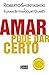 Amar pode dar certo (Portuguese Edition)