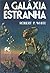 A galáxia estranha