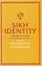 Sikh Identity by Pashaura Singh