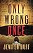 Only Wrong Once