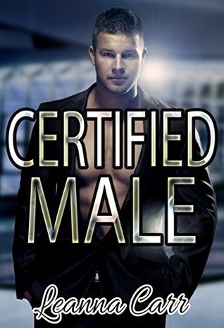 Certified Male (Male Order, #2)