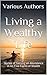 Living a Wealthy Life by Karynne Summars
