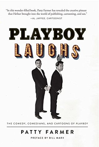 Playboy Laughs: The Comedy, Comedians, and Cartoons of Playboy (Kindle Edition)