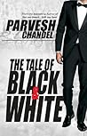 THE TALE OF BLACK AND WHITE