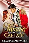 Taming the Wild Captain by Gemma Blackwood