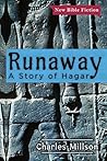 Runaway: A Story of Hagar Runaway: A Story of Hagar