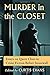 Murder in the Closet: Essays on Queer Clues in Crime Fiction Before Stonewall