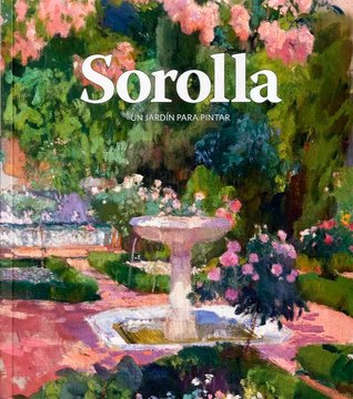 Sorolla. Un jardín para pintar (Paperback)