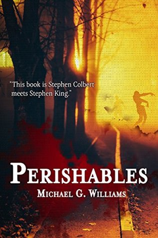 Perishables (The Withrow Chronicles, #1)