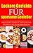 LECKERE GERICHTE FÜR SPARSAME GENIEßER 100 schnelle, leckere & günstige Rezepte unter 2 Euro pro Person by Paul Claus