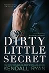 Dirty Little Secret by Kendall Ryan