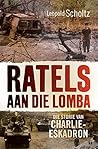 Book cover for Ratels aan die Lomba: Die storie van Charlie-eskadron (Afrikaans Edition)