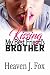 Kissing My Best Friend's Brother: Kissing Cousins Series (Book 2 of 4)