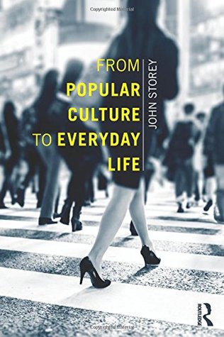 From Popular Culture to Everyday Life (Paperback)