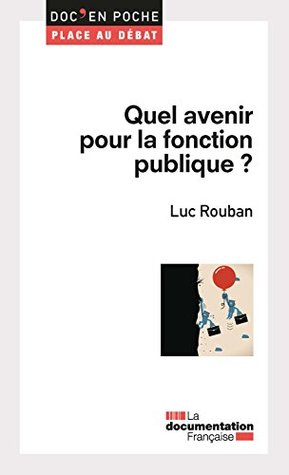 Quel avenir pour la fonction publique ? (Doc' en poche t. 56) (French Edition)