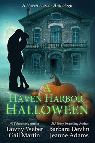 A Haven Harbor Halloween: A Haven Harbor Anthology (Kindle Edition)