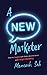 A NEW Marketer by Maneesh Sah