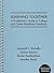 Learning Together: A Practitioner's Guide to College and Career Readiness Standards