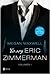 Yo soy Eric Zimmerman (Pídeme lo que quieras por Eric, #1 )