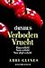 Verboden vrucht-omnibus by Abbi Glines