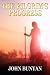 The Pilgrim's Progress: [Special Illustrated Edition - More Than 30 Pictures Included]