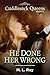 He Done Her Wrong (Cuddlesack Queens Series #2)